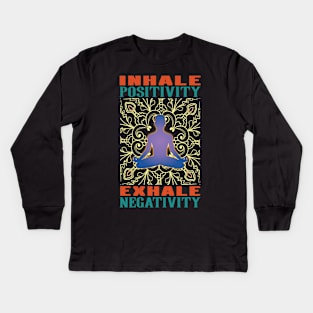 Inhale Exhale Meditation and Yoga Kids Long Sleeve T-Shirt